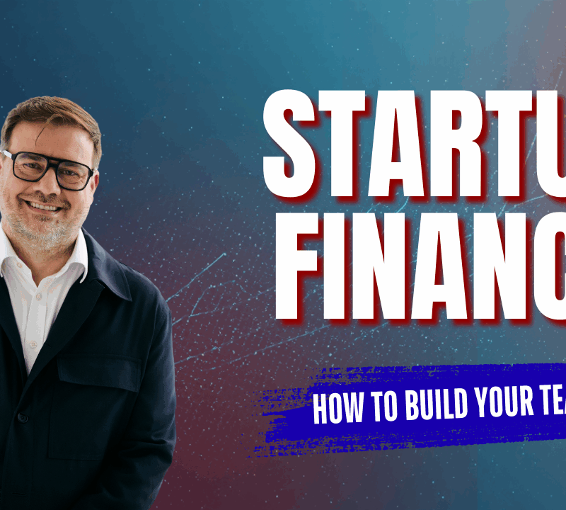 How to build your startup finance team