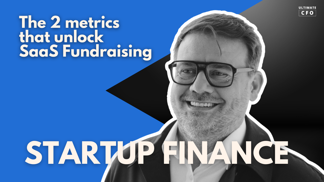 The 2 Metrics that Unlock SaaS Fundraising in 2026